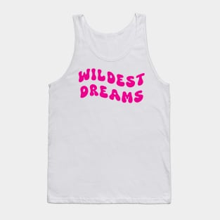 Wildest Dreams pink Tank Top